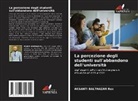 Aksanti Balthazar Rex - La percezione degli studenti sull'abbandono dell'università