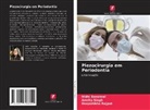 Nidhi Bansiwal, Deepshikha Rajput, Amrita Singh - Piezocirurgia em Periodontia