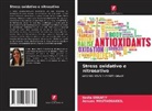 Nadia Errafiy, Adnane Moutaouakkil - Stress oxidativo e nitrosativo