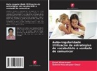 Zohreh Hosseinpoor Unesi, Emad Khosravani - Auto-regularidade Utilização de estratégias de vocabulário e vontade de comunicar