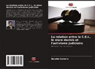 Geraldo Carreiro - La relation entre la C.E.I., le stare decisis et l'activisme judiciaire