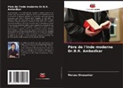 Morusu Sivasankar - Père de l'Inde moderne Dr.B.R. Ambedkar