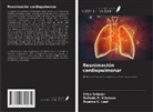 Ruanna C. Leal, Érica Salazar, Rafaela F. Vilanova - Reanimación cardiopulmonar
