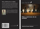 Epaphras Denga Ndaitwah - Vida y opiniones de un soldado