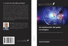 Ameur Mosbah - La construcción del poder estratégico