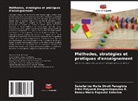 Mitsi Polyxeni Anagnostopoulou R., Banou Maria Papoutsi Katerina, Sakellariou Maria Strati Panagiota - Méthodes, stratégies et pratiques d'enseignement