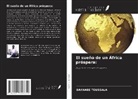 Bayanbe Toussala - El sueño de un África próspera