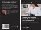 Olivier Lusetti - Sanarte a ti mismo a través de la escritura con dolor de palabras