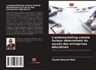 Claudio Eduardo Mello - L'endomarketing comme facteur déterminant du succès des entreprises éducatives