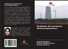 Shahide Dehghan, Hossein Gholami, Maryam Marani-Barzani - Systèmes de processus environnementaux