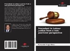 Fernando Fraga Alves - Precedent in Labour Justice from a non-positivist perspective