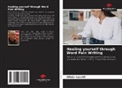 Olivier Lusetti - Healing yourself through Word Pain Writing