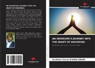 Sosthène Trésor N¿Nang Ebane, Sosthène Trésor N'Nang Ebane - AN OBSERVER'S JOURNEY INTO THE HEART OF UNIVERSES
