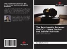Geraldo Carreiro - The Relationship Between the E.C.I., Stare Decisis and Judicial Activism