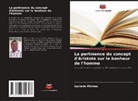 Luciano Alcines - La pertinence du concept d'Aristote sur le bonheur de l'homme