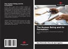 Ana Mercedes Díaz de Iparraguirre - The Human Being and its Formation:
