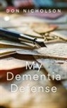 Don Nicholson - My Dementia Defense