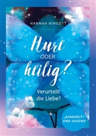 Hannah Hingott - Hure oder heilig?