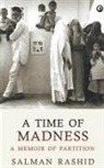Salman Rashid - A Time Of Madness
