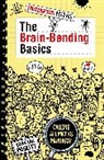 Kjartan Poskitt, Poskitt Kjartan, Rob Davis, Trevor Dunton, Dunton Trevor, Philip Reeve... - The Brain-Bending Basics
