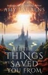 Amy Laurens - All The Things We Saved You From