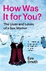 Eve Smith - How Was It for You?