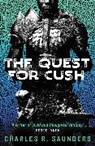 Charles R Saunders, Charles R. Saunders - The Quest for Cush