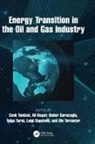 Cenk Baser Temizel, Ali Baser, Luigi Saputelli, Onder Saracoglu, Cenk Temizel, Ole Torsaeter... - Energy Transition in the Oil and Gas Industry