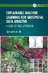 Courage Kamusoko, Courage (Ai.geolabs Kamusoko, Kamusoko Courage - Explainable Machine Learning for Geospatial Data Analysis