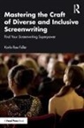 Karla Rae Fuller - Mastering the Craft of Diverse and Inclusive Screenwriting