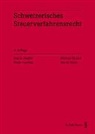 Micha Beusch, Michael Beusch, Silvia Hunziker, Moritz Seiler, Martin Zweifel - Schweizerisches Steuerverfahrensrecht