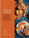 Chetna Makan, Makan Chetna - Classic Indian Recipes