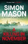 Simon Mason, Mason Simon - A Killing in November