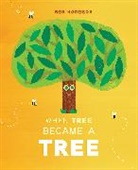 Rob Hodgson, Hodgson Rob, Hodgson Rob - When Tree Became a Tree