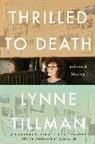 Lucy Sante, Lynne Tillman - Thrilled to Death