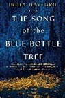 India Hayford - The Song of the Blue Bottle Tree