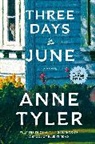 Anne Tyler - Three Days in June