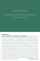 Rudolf Steiner, Rudolf Steiner Nachlassverwaltung - Anthroposophische Menschenkunde und Pädagogik