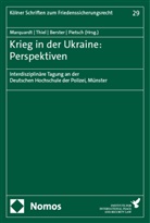 Lars Berster, Lars Berster u a, Uwe Marquardt, Benedict Pietsch, Markus Thiel - Krieg in der Ukraine: Perspektiven