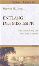 Sabine Lang, Stephen Harriman Long - Entlang des Mississippi