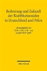 Wolfgang Kahl, Wojciech Pi¿tek, Piatek, Wojciech Piatek - Bedeutung und Zukunft der Kodifikationsidee in Deutschland und Polen