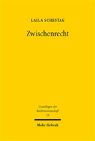 Laila Schestag - Zwischenrecht