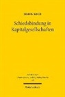 Simon Koch - Schiedsbindung in Kapitalgesellschaften