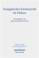 Johannes Greifenstein - Evangelisches Kirchenrecht im Diskurs