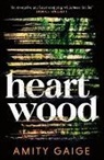 Amity Gaige, Gaige Amity - Heartwood