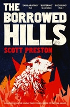 Scott Preston, Preston Scott - The Borrowed Hills
