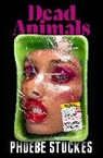 Phoebe Stuckes - Dead Animals