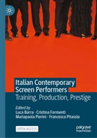 Luca Barra, Christina Formenti, Cristina Formenti, Mariapaola Pierini, Mariapaola Pierini et al, Francesco Pitassio - Italian Contemporary Screen Performers