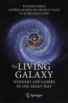 Macco, Claudio Maccone, Eugenio Mieli, Andrea Maria Francesco Valli - The Living Galaxy