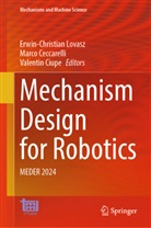 Marco Ceccarelli, Valentin Ciupe, Erwin-Christian Lovasz - Mechanism Design for Robotics